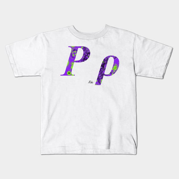 Rho Greek Alphabet Kids T-Shirt by joancaronil